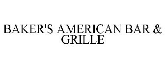 BAKER'S AMERICAN BAR & GRILLE