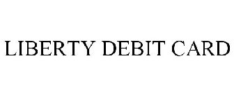 LIBERTY DEBIT CARD