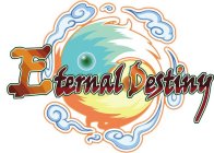 ETERNAL DESTINY