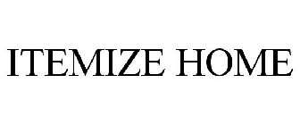 ITEMIZE HOME