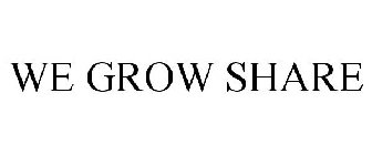 WE GROW SHARE
