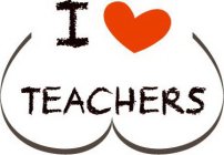 I TEACHERS