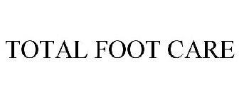TOTAL FOOT CARE