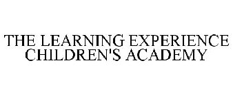 THE LEARNING EXPERIENCE CHILDREN'S ACADEMY