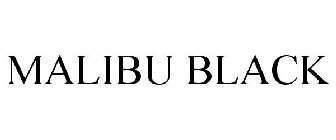 MALIBU BLACK
