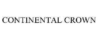 CONTINENTAL CROWN
