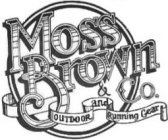 MOSS BROWN & CO. OUTDOOR AND RUNNING GEAR