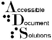 ACCESSIBLE DOCUMENT SOLUTIONS