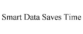 SMART DATA SAVES TIME