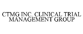 CTMG INC. CLINICAL TRIAL MANAGEMENT GROUP