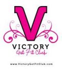 V VICTORY GET FIT CLUB WWW.VICTORYGETFITCLUB.COM