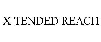 X-TENDED REACH