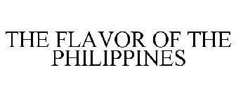 THE FLAVOR OF THE PHILIPPINES