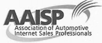 AAISP ASSOCIATION OF AUTOMOTIVE INTERNET SALES PROFESSIONALS