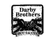 DARBY BROTHERS HOT SAUCES
