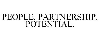 PEOPLE. PARTNERSHIP. POTENTIAL.