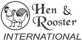 HEN & ROOSTER INTERNATIONAL