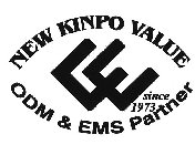 NEW KINPO VALUE ODM & EMS PARTNER SINCE1973 CE
