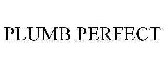 PLUMB PERFECT