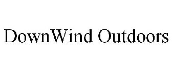 DOWNWIND OUTDOORS