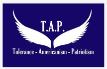 T.A.P. TOLERANCE - AMERICANISM - PATRIOTISM
