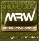 MRW CONSULTING GROUP STRATEGIES FROM NUMBERS 20,321 £1,453,226 £545,321 $294,237 ,687 ?10,520 £132,907 $4,550,330 £ ,205 $98,542 ?98,442 $31,683 £2,9 ,231 £259,914 $3,935,150 ?353,415 30,311 £1