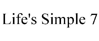 LIFE'S SIMPLE 7