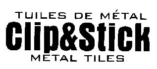 TUILES DE MÉTAL CLIP&STICK METAL TILES