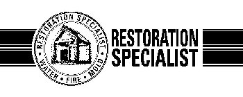 RESTORATION SPECIALIST RESTORATION SPECIALIST · WATER · FIRE · MOLD ·