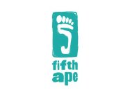 FIFTH APE