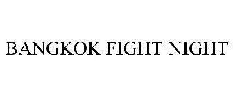 BANGKOK FIGHT NIGHT