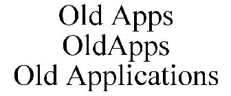 OLD APPS OLDAPPS OLD APPLICATIONS