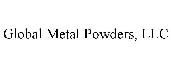 GLOBAL METAL POWDERS, LLC