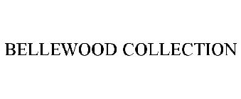 BELLEWOOD COLLECTION