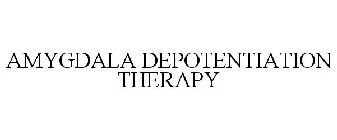 AMYGDALA DEPOTENTIATION THERAPY