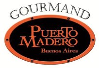 GOURMAND PUERTO MADERO BUENOS AIRES