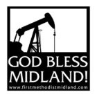 GOD BLESS MIDLAND! WWW.FIRSTMETHODISTMIDLAND.COM