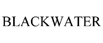 BLACKWATER