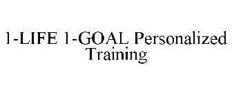 1-LIFE 1-GOAL PERSONALIZED TRAINING