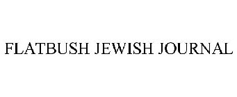 FLATBUSH JEWISH JOURNAL