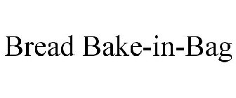 BREAD BAKE-IN-BAG