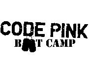 CODE PINK BOOT CAMP
