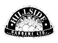 HILLSIDE GARDENS LTD. GROWERS, PACKERS, SHIPPERS