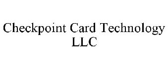 CHECKPOINT CARD TECHNOLOGY LLC