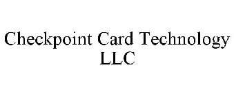 CHECKPOINT CARD TECHNOLOGY LLC