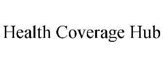 HEALTH COVERAGE HUB