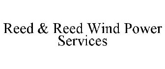 REED & REED WIND POWER SERVICES