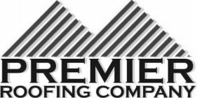 PREMIER ROOFING COMPANY