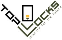 TOP LOCKS SECURITY FOR THE FUTURE