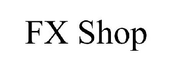 FX SHOP